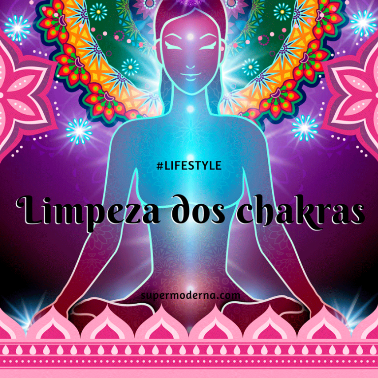 Como fazer a limpeza energética dos chakras » Super Moderna