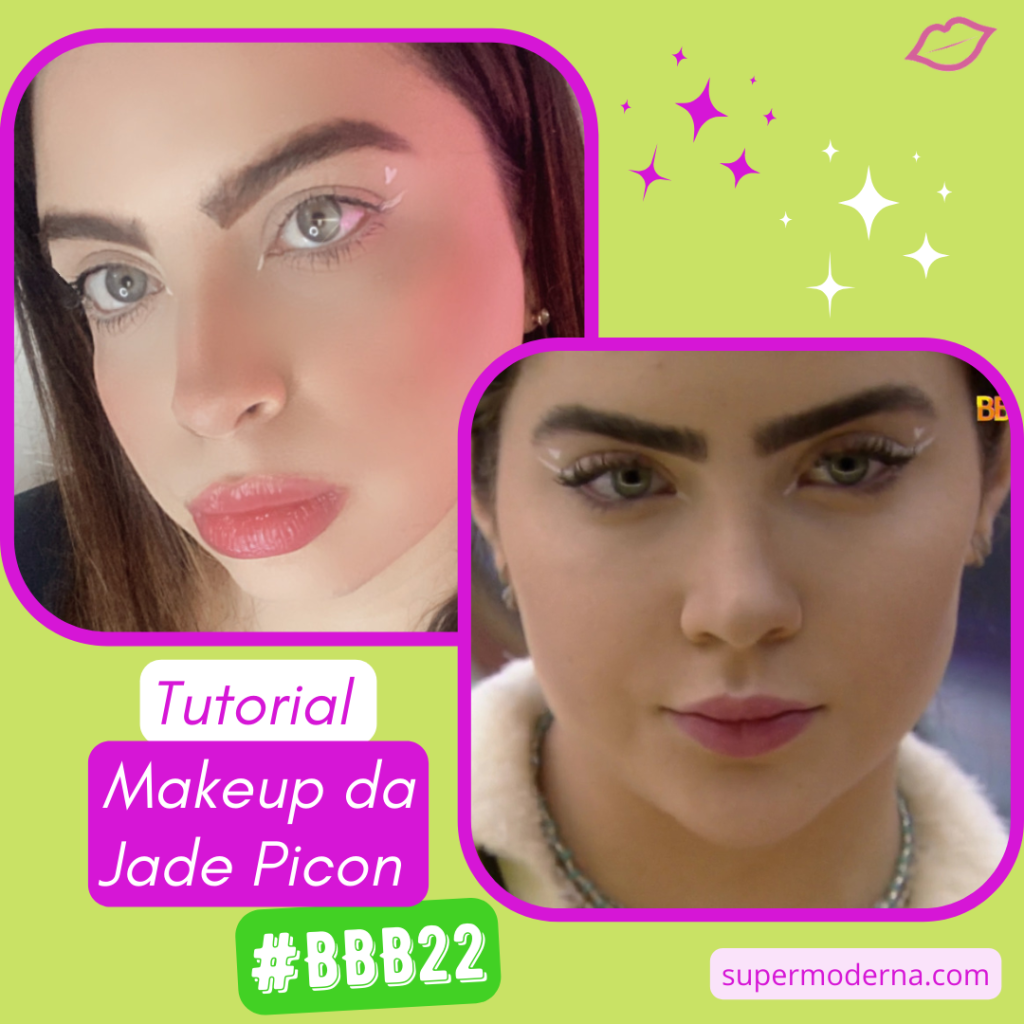 maquiagem jade picon bbb 22 - tutorial